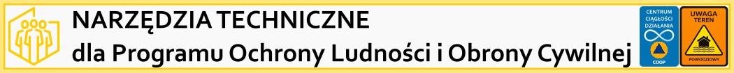 Narzędzia techniczne dla Programu Ochrony Ludności i Obrony Cywilnej