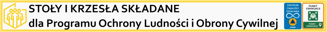 Stoły i krzesła składane dla Programu Ochrony Ludności i Obrony Cywilnej
